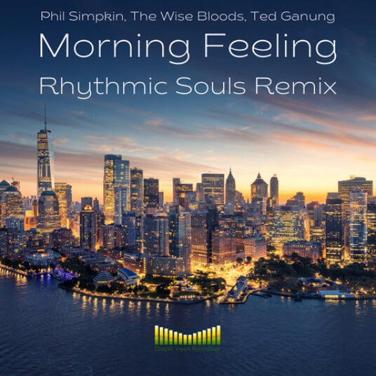 Morning Feeling (Rhythmic Souls Remix) - July 15, 2022